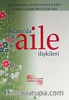 İslam'da Aile İlişkileri 2 & Ebeveynin Çocuklarına Karşı Görev ve Sorumlulukları