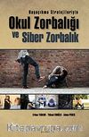Başaçıkma Stratejileriyle Okul Zorbalığı ve Siber Zorbalık