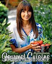 Gluten Free Mediterranean: Gourmet Cuisine <br /> Invaluable Recommendations For a Healthy Immune System