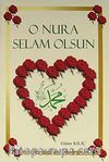 O Nura Selam Olsun