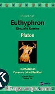 Dindarlık Üzerine / Euthyphron
