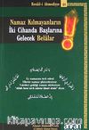 Namaz Kılmayanların İki Cihanda Başlarına Gelecek Belalar