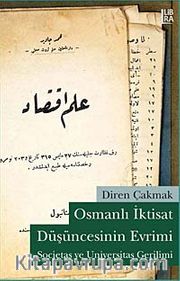 Osmanlı İktisat Düşüncesinin Evrimi  <br /> Societas ve Universitas Gerilimi
