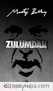 Zulümdar <br /> Demokrasi Tanrısı