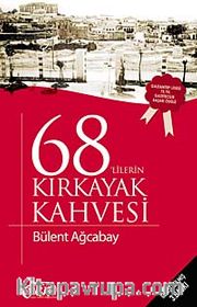 68'lerin Kırkayak Kahvesi