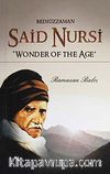Bediüzzaman Said Nursi & Wonder Of the Age