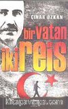 Bir Vatan İki Reis