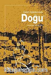 Kadın Öykülerinde Doğu