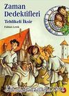 Tehlikeli İksir / Zaman Dedektifleri