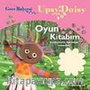 Gece Bahçesi - Upsy Daisy Oyun Kitabım