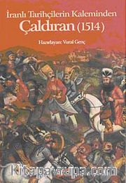 Çaldıran <br /> İranlı Tarihçilerin Kaleminden (1514)
