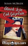 Ölmek İçin Çok Güzelsin