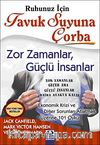 Ruhunuz İçin Tavuk Suyuna Çorba & Zor Zamanlar, Güçlü İnsanlar