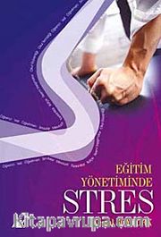 Eğitim Yönetiminde Stres