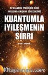 Kuantumla İyileşmenin Sırrı