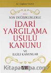 İdari Yargılama Usulü Kanunu (Ciltsiz)& 2012 Son Değişiklikleriyle