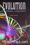 Evolution: Science or Ideology?