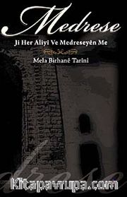 Medrese Ji Her Aliyi  Ve Medreseyen Me