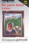 Bir Yanın Bahar Kalsın