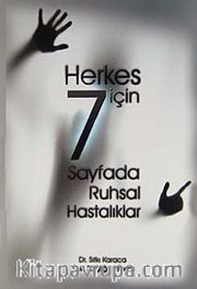 Herkes İçin 7 Sayfada Ruhsal Hastalıklar