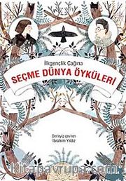 İlkgençlik Çağına Seçme Dünya Öyküleri