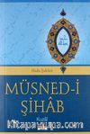Müsned-i Şihab / Hadis Şuleleri (Metinli)(cep boy)