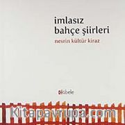 İmlasız Bahçe Şiirleri