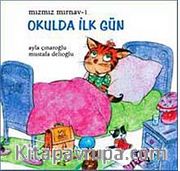 Mızmız Mırnav -1 / Okulda İlk Gün