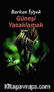 Güneşi Yasaklamak