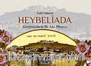 Heybeliada <br /> Kartpostallarla Bir Ada Hikayesi