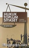 Hukuk Toplum Siyaset Üzerine Söyleşiler