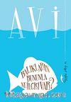 Balıkların Bununla Ne İlgisi Var?