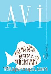 Balıkların Bununla Ne İlgisi Var?