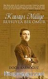 Kuvay-ı Milliye Ruhuyla Bir Ömür