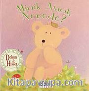 Minik Ayıcık Nerede? / Dokun Hisset