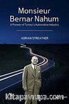 Monsieur Bernar Nahum & A Pioneer of Turkey's Automotive Industry