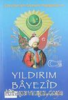 Yıldırım Bayezid /  Çocuklar İçin Osmanlı Padişahları -4