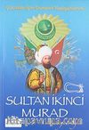 Sultan İkinci Murad / Çocuklar İçin Osmanlı Padişahları -6