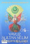 Yavuz Sultan Selim / Çocuklar İçin Osmanlı Padişahları -9
