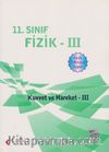 11. Sınıf Fizik III / Kuvvet ve Hareket III