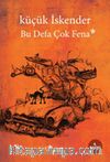 Bu Defa Çok Fena