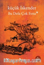 Bu Defa Çok Fena