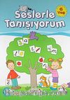 Seslerle Tanışıyorum (6 Yaş)