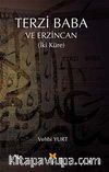 Terzi Baba ve Erzincan (İki Küre)