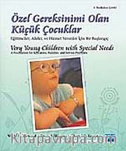 Özel Gereksinimi Olan Küçük Çocuklar