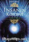 İnsanın Kökeni ve Galu Bela
