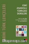 Eski Anadolu Türkçesi Dersleri & Tarihi Türk Lehçeleri