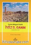 Cezire Bölgesi Fatihi İyaz B. Ganm (r.a.)