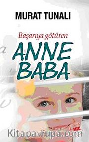 Başarıya Götüren Anne Baba