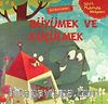 Büyümek ve Küçülmek (Zıt Kavramlar) / Sihirli Matematik Hikayeleri
